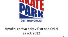 Zpráva o hale v Ústí nad Orlicí za rok 2012